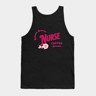 Coffee Scrubs and Rubber Gloves Nurse Life Tee Nurse's Day Tank Top